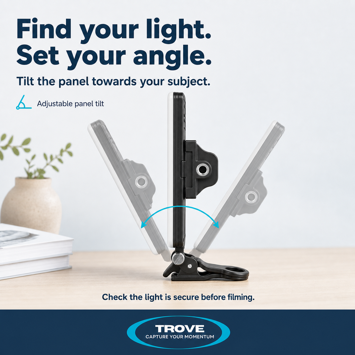 Trove guide showing the filming light panel tilting at its clip hinge